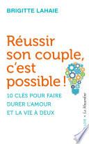Réussir son couple, c'est possible !