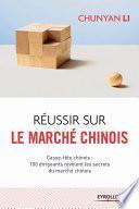 Réussir sur le marché chinois
