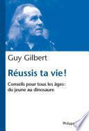 Réussis ta vie. Conseils pour tous les âges