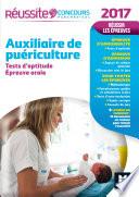 Réussite Concours Auxiliaire de Puériculture - Tests d'aptitude et épreuve orale 2017