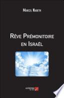 Rêve Prémonitoire en Israël