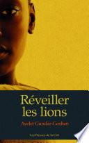 Réveiller les lions