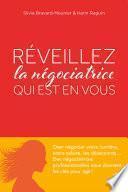 Réveillez la négociatrice qui est en vous