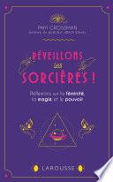 Réveillons les sorcières !