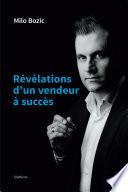 Révélations d'un vendeur à succès