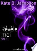 Révèle-moi ! – vol. 1
