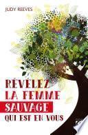 Révélez la femme sauvage qui est en vous