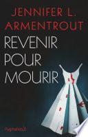 Revenir pour mourir