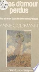 Rêves d'amour perdu : les femmes dans le roman du XIXe siècle