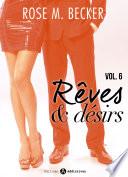 Rêves et désirs, vol. 6