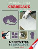 Revêtements intérieurs : revêtements de sol - carrelage (avec vidéos)