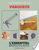 Revêtements intérieurs : revêtements de sol - parquets