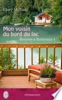 Revivre à Butternut (Tome 1) - Mon voisin du bord du lac