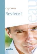 Revivre!