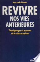 Revivre nos vies antérieures
