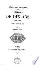 Révolution française. Histoire de dix ans. 1830-1840