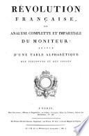 Révolution française ou analyse complette et impartiale du moniteur