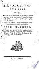Révolutions de Paris en 1789, avec des détails historiques & anecdotiques sur la Bastille, ... Dédiées a la nation. Tome premier [-quatrieme]