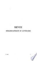 Revue bibliographique et littéraire de l'Oeuvre des agrégations pour la propagation des bons ouvrages