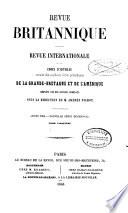 Revue Britannique ou choix d'articles traduits des meilleurs écrits périodiques da la Grande-Bretagne [etc.]