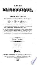 Revue Britannique ou choix d'articles traduits des meilleurs écrits périodiques da la Grande-Bretagne [etc.]