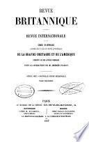 Revue Britannique ou choix d'articles traduits des meilleurs écrits périodiques da la Grande-Bretagne [etc.].