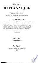 Revue Britannique ou choix d'articles traduits des meilleurs écrits périodiques da la Grande-Bretagne [etc.].