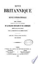 Revue Britannique ou choix d'articles traduits des meilleurs écrits périodiques da la Grande-Bretagne [etc.].