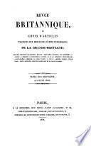 Revue Britannique ou choix d'articles traduits des meilleurs écrits périodiques da la Grande-Bretagne [etc.].