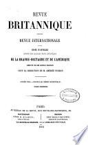 Revue Britannique ou choix d'articles traduits des meilleurs écrits périodiques da la Grande-Bretagne [etc.].