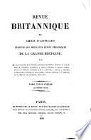 Revue Britannique ou choix d'articles traduits des meilleurs écrits périodiques da la Grande-Bretagne [etc.]