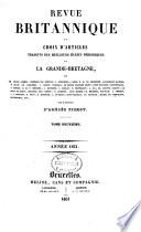 Revue Britannique ou choix d'articles traduits des meilleurs écrits périodiques da la Grande-Bretagne [etc.].