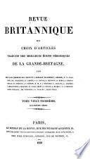 Revue britannique, ou, Choix d'articles traduits des meilleurs écrits périodiques de la Grande-Bretagne