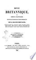 Revue britannique, ou choix d'articles traduits des meilleurs ecrits periodiques de la Grande Bretagne, sur la litterature ...