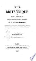 Revue britannique, ou choix d'articles traduits des meilleurs ecrits periodiques de la Grande Bretagne, sur la litterature ...