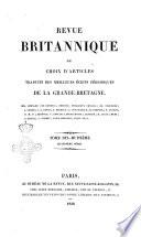 Revue britannique, ou choix d'articles traduits des meilleurs ecrits periodiques de la Grande Bretagne, sur la litterature ...