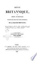 Revue britannique, ou choix d'articles traduits des meilleurs ecrits periodiques de la Grande Bretagne, sur la litterature ...