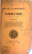 Revue catholique d'histoire, d'archéologie et littérature de Normandie