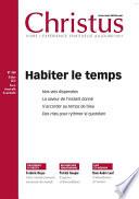 Revue Christus : Habiter le temps