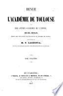 Revue de l'Academie de Toulouse et des autres académies de l'empire