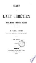 Revue de l'art chrétien, dirigée par J. Corblet