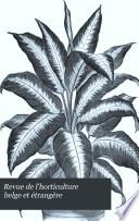 Revue de l'horticulture belge et étrangère