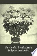 Revue de l'horticulture belge et étrangère