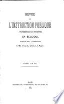 Revue de L'instruction Publique (superieure Et Moyenne) en Belgique