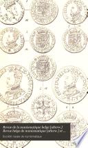 Revue de la numismatique belge [afterw.] Revue belge de numismatique [afterw.] et de sigillographie