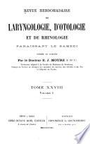 Revue de laryngologie, otologie, rhinologie ...