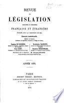 Revue de législation ancienne & moderne française et étrangère