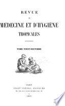 Revue de medecine et d'hygiene tropicales