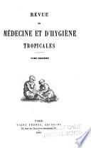 Revue de medecine et d'hygiene tropicales