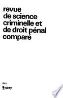 Revue de science criminelle et de droit pénal comparé